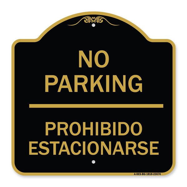 Signmission No Parking Prohibido Estacionarse, Black & Gold Aluminum Sign, 18" x 18", BG-1818-23674 A-DES-BG-1818-23674 - main